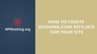 How to Apply bookingcom Affiliate Partner Program in WP Booking [upl. by Ynor]