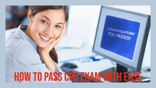 HOW TO PASS THE CPC EXAM GUARANTEE  PART 1 [upl. by Notsuj]