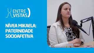 Paternidade Socioafetiva  EntreVistas [upl. by Sokram869]