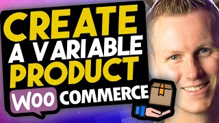 Create A Variable Product In WooCommerce [upl. by Ajam]