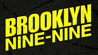 Brooklyn Nine Nine  Main Title Theme [upl. by Lorianna]