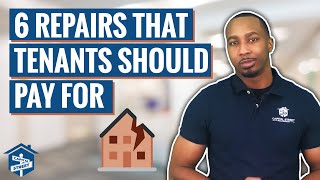 6 Repairs that Tenants Should pay for  Landlord Tips [upl. by Yael]