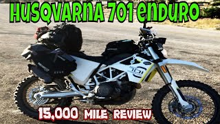 Husqvarna 701 Enduro  15000 MILE REVIEW [upl. by Nigle]