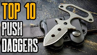 TOP 10 BEST PUSH DAGGER KNIVES FOR SELF DEFENSE 2021 [upl. by Ames]