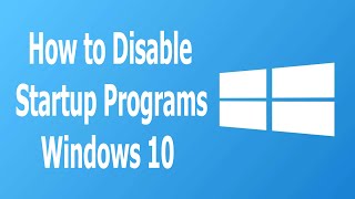 How to Disable Startup Programs in Windows 10 [upl. by Rollecnahc]