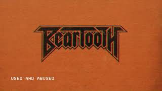 Beartooth  Used And Abused Audio [upl. by Alieka7]