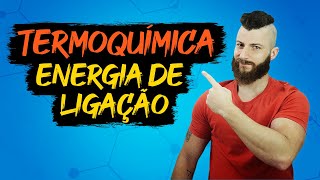 ENTALPIA DE LIGAÇÃO  ENERGIA DE LIGAÇÃO [upl. by Krilov]