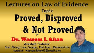 Proved Disproved and Not Proved  Lectures on Law of Evidence Part 1 [upl. by Darb]