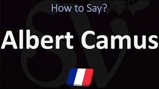 How to Pronounce Albert Camus  French amp English Pronunciation [upl. by Fregger]