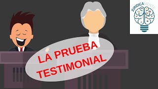 LA PRUEBA TESTIMONIAL [upl. by Joelly]