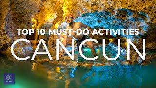 Cancun Travel  Top 10 Best Things to Do in Cancun [upl. by Damas642]