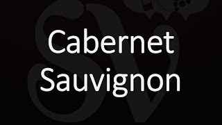 How to Pronounce Cabernet Sauvignon [upl. by Pearce667]