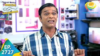 Taarak Mehta Ka Ooltah Chashmah  Episode 2727  Full Episode [upl. by Winola]