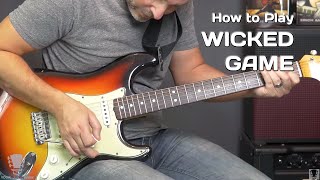 How To Play Wicked Game Chris Isaak  Guitar Lesson [upl. by Carlina]