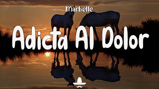 Marbelle  Adicta Al Dolor Letra  Baila Me [upl. by Akessej]