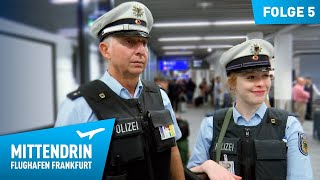 Deutschlands größte Polizeidienststelle Teil 1  Mittendrin  Flughafen Frankfurt 5 [upl. by Aila]