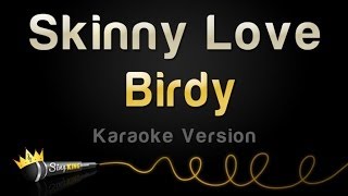 Birdy  Skinny Love Karaoke Version [upl. by Fante]