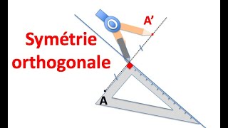 La symétrie orthogonale [upl. by Cacia612]