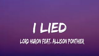 Lord Huron  I Lied feat Allison Ponthier lyrics [upl. by Strong]