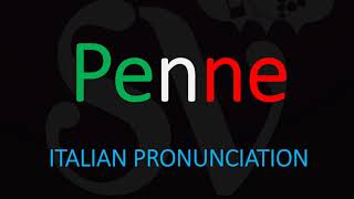 How to Pronounce Penne CORRECTLY Italian Pasta Pronunciation [upl. by Salman]