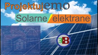 Samostalno projektovanje solarnih elektrana  brzo i lako [upl. by Virnelli]