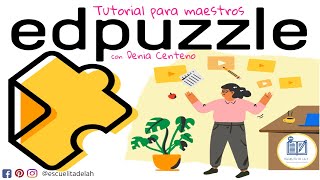 EDPUZZLE Tutorial en Español para maestros [upl. by Aveneg646]