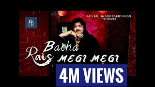 MEGI MEGI  RAEES BACHA  OFFICIAL SONG 2022 [upl. by Lotz395]