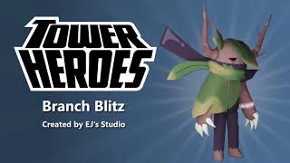 Branch Blitz Tower Heroes [upl. by Colette]