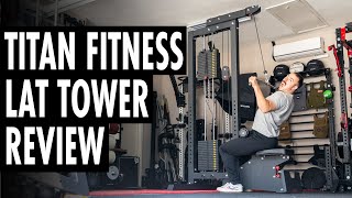 Titan Fitness Lat Tower Review Their Best Yet [upl. by Eniffit]