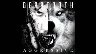 Beartooth  Aggressive Lyrics [upl. by Erbma]