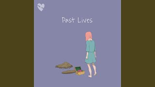 Past Lives Slowed  Reverb [upl. by Enitsud]