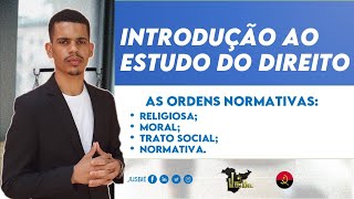 As Ordens Normativas  Introdução ao Estudo do Direito  AULA 01 [upl. by Peltz]