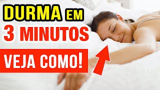 COMO DORMIR RÁPIDO  SÓ 3 MINUTOS  E ACABAR COM A INSÔNIA [upl. by Muncey647]