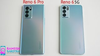 Oppo Reno 6 Pro vs Reno 6 5G SpeedTest and Camera Comparison [upl. by Yevrah]