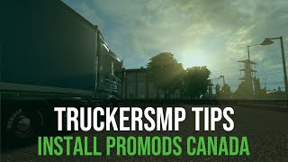 Tutorial How to install ProMods Canada for American Truck Simulator amp TruckersMP  2021 Guide [upl. by Oyam]