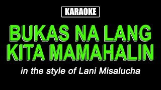 HQ Karaoke  Bukas Na Lang Kita Mamahalin  Lani Misalucha [upl. by Druci]