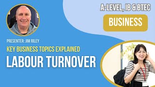 Labour Turnover  ALevel IB amp BTEC Business [upl. by Idur]