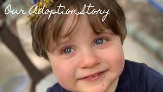 Adoption from Foster Care Our Story [upl. by Suolhcin]