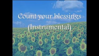 Count Your Blessings  Instrumental  RClement Moses [upl. by Gairc72]