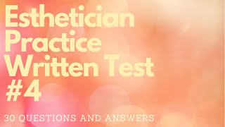 Esthetician Practice Written Test 4 [upl. by Cassy]