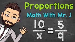 Proportions  Solving Proportions with Variables [upl. by Nraa]