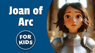 Joan of Arc for Kids  Bedtime History [upl. by Codi]