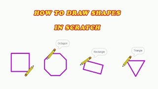 Lecture 04  How to Draw Shapes in Scratch [upl. by Jermayne]