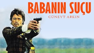 Babanın Suçu  Türk Filmi Cüneyt Arkın [upl. by Itsirhc11]