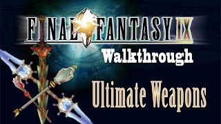 FFIX Sidequest Walkthrough  All Ultimate Weapon Locations [upl. by Ahsuoj]