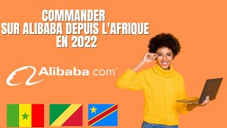 COMMANDER SUR ALIBABA DEPUIS L AFRIQUE EN 2022 [upl. by Ebaj]