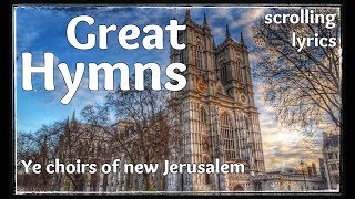 ♫ Hymn  Ye choirs of new Jerusalem  with LYRICS [upl. by Knick326]