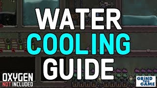 HOW TO COOL WATER GUIDE Oxygen Not Included  Tutorial [upl. by Magree]