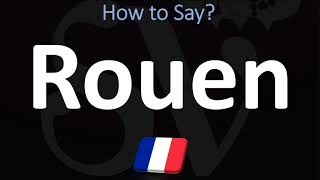 How to Pronounce Rouen CORRECTLY [upl. by Liebermann]