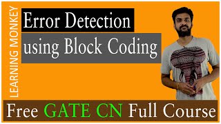 Error Detection using Block Coding  Lesson 11  Computer Networks  Learning Monkey [upl. by Boucher541]